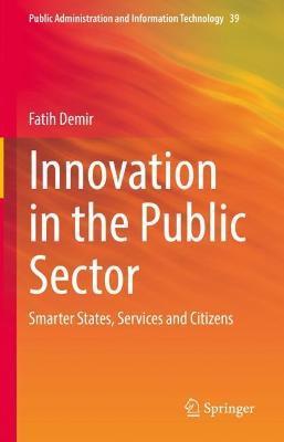 Innovation in the Public Sector: Smarter States, Services and Citizens - Fatih Demir - cover