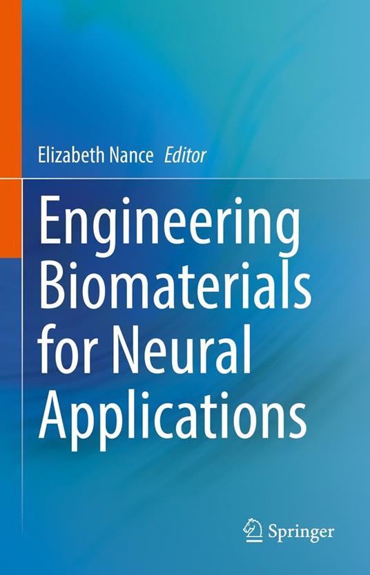 Engineering Biomaterials for Neural Applications