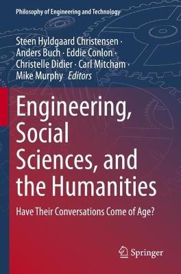 Engineering, Social Sciences, and the Humanities: Have Their Conversations Come of Age? - cover