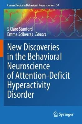 New Discoveries in the Behavioral Neuroscience of Attention-Deficit Hyperactivity Disorder - cover