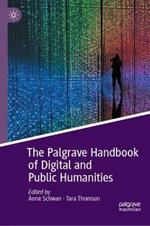 The Palgrave Handbook of Digital and Public Humanities