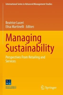 Managing Sustainability: Perspectives From Retailing and Services - cover