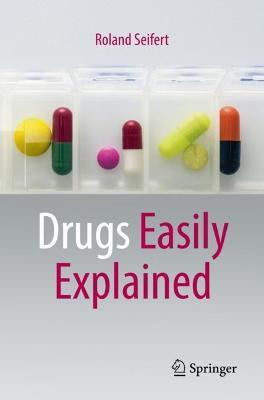 Drugs Easily Explained - Roland Seifert - cover