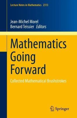 Mathematics Going Forward: Collected Mathematical Brushstrokes - cover