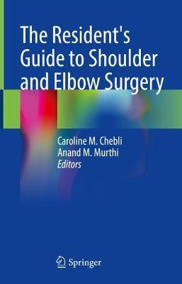 The Resident's Guide to Shoulder and Elbow Surgery - cover