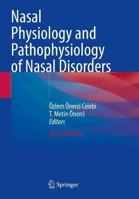 Nasal Physiology and Pathophysiology of Nasal Disorders - cover