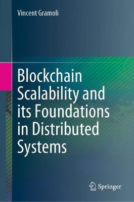 Blockchain Scalability and its Foundations in Distributed Systems - Vincent Gramoli - cover