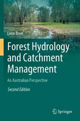Forest Hydrology and Catchment Management: An Australian Perspective - Leon Bren - cover