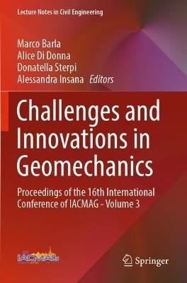 Challenges and Innovations in Geomechanics: Proceedings of the 16th International Conference of IACMAG - Volume 3 - cover