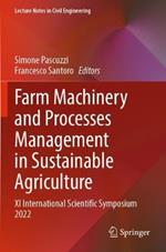 Farm Machinery and Processes Management in Sustainable Agriculture: XI International Scientific Symposium 2022