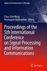 Proceedings of the 5th International Conference on Signal Processing and Information Communications