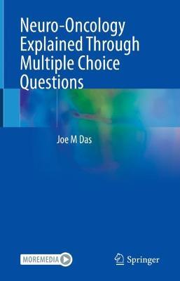 Neuro-Oncology Explained Through Multiple Choice Questions - Joe M Das - cover