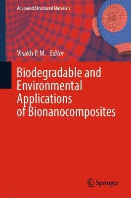 Biodegradable and Environmental Applications of Bionanocomposites - cover