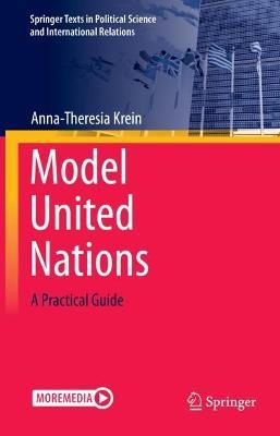 Model United Nations: A Practical Guide - Anna-Theresia Krein - cover