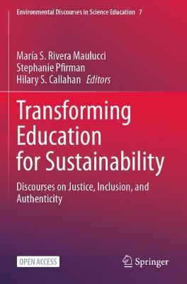 Transforming Education for Sustainability: Discourses on Justice, Inclusion, and Authenticity - cover