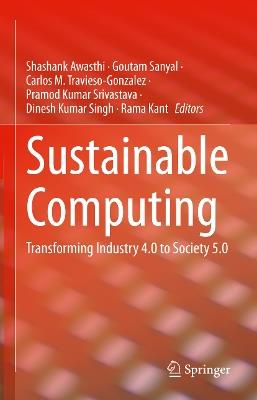 Sustainable Computing: Transforming Industry 4.0 to Society 5.0 - cover