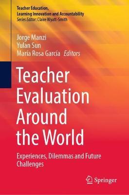 Teacher Evaluation Around the World: Experiences, Dilemmas and Future Challenges - cover