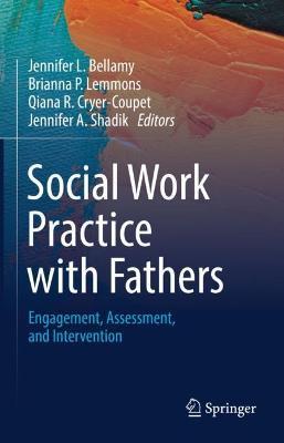 Social Work Practice with Fathers: Engagement, Assessment, and Intervention - cover