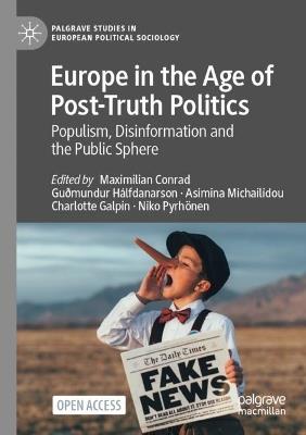 Europe in the Age of Post-Truth Politics: Populism, Disinformation and the Public Sphere - cover