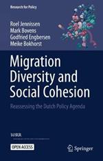 Migration Diversity and Social Cohesion: Reassessing the Dutch Policy Agenda