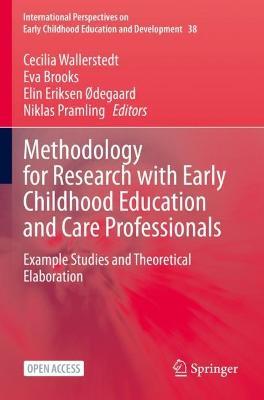 Methodology for Research with Early Childhood Education and Care Professionals: Example Studies and Theoretical Elaboration - cover