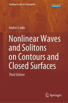 Nonlinear Waves and Solitons on Contours and Closed Surfaces - Andrei Ludu - cover