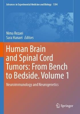 Human Brain and Spinal Cord Tumors: From Bench to Bedside. Volume 1: Neuroimmunology and Neurogenetics - cover