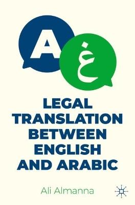 Legal Translation between English and Arabic - Ali Almanna - cover