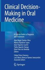 Clinical Decision-Making in Oral Medicine: A Concise Guide to Diagnosis and Treatment
