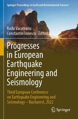 Progresses in European Earthquake Engineering and Seismology: Third European Conference on Earthquake Engineering and Seismology – Bucharest, 2022 - cover