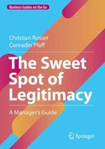 The Sweet Spot of Legitimacy: A Manager's Guide