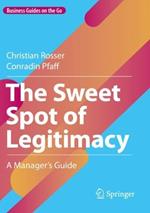 The Sweet Spot of Legitimacy: A Manager’s Guide