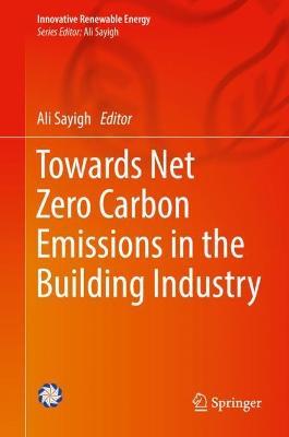Towards Net Zero Carbon Emissions in the Building Industry - cover