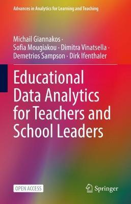 Educational Data Analytics for Teachers and School Leaders - Sofia Mougiakou,Dimitra Vinatsella,Demetrios Sampson - cover