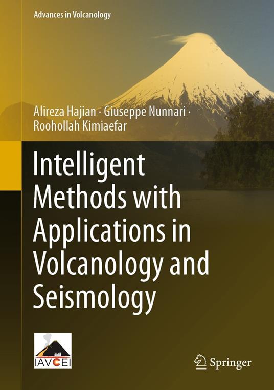 Intelligent Methods with Applications in Volcanology and Seismology