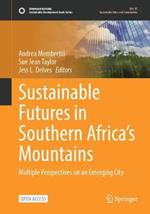 Sustainable Futures in Southern Africa’s Mountains: Multiple Perspectives on an Emerging City