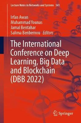 The International Conference on Deep Learning, Big Data and Blockchain (DBB 2022) - cover