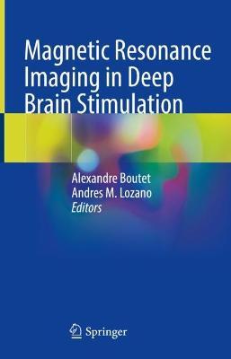 Magnetic Resonance Imaging in Deep Brain Stimulation - cover