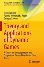 Theory and Applications of Dynamic Games: A Course on Noncooperative and Cooperative Games Played over Event Trees
