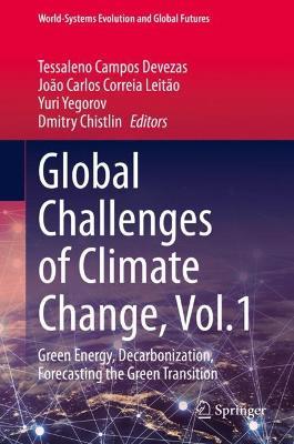 Global Challenges of Climate Change, Vol.1: Green Energy, Decarbonization, Forecasting the Green Transition - cover