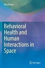 Behavioral Health and Human Interactions in Space