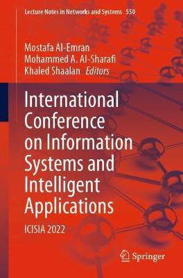 International Conference on Information Systems and Intelligent Applications: ICISIA 2022 - cover