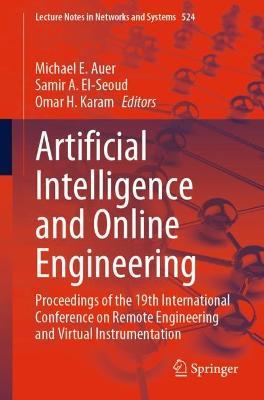 Artificial Intelligence and Online Engineering: Proceedings of the 19th International Conference on Remote Engineering and Virtual Instrumentation - cover
