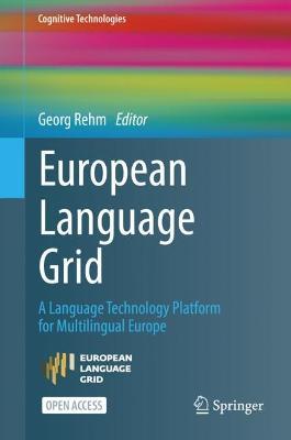 European Language Grid: A Language Technology Platform for Multilingual Europe - cover