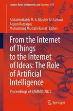 From the Internet of Things to the Internet of Ideas: The Role of Artificial Intelligence: Proceedings of EAMMIS 2022