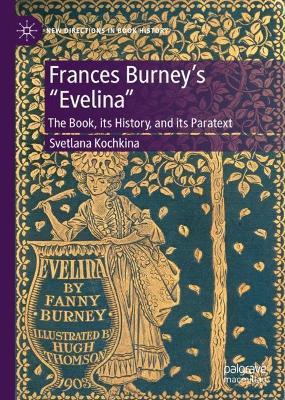 Frances Burney’s “Evelina”: The Book, its History, and its Paratext - Svetlana Kochkina - cover