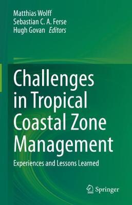 Challenges in Tropical Coastal Zone Management: Experiences and Lessons Learned - cover