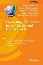 Co-creating for Context in the Transfer and Diffusion of IT: IFIP WG 8.6 International Working Conference on Transfer and Diffusion of IT, TDIT 2022, Maynooth, Ireland, June 15–16, 2022, Proceedings