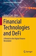 Financial Technologies and DeFi: A Revisit to the Digital Finance Revolution