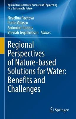 Regional Perspectives of Nature-based Solutions for Water: Benefits and Challenges - cover